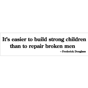 It's Easier To Build Frederick Douglass Bumper Sticker
